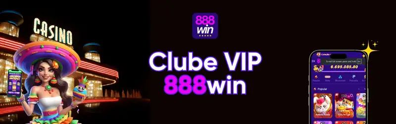 Clube VIP 888win | Bônus Exclusivos e Recompensas de Fidelidade